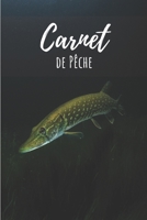 Carnet de pêche: 100 feuilles à remplir sur le thème de la pêche - Un carnet très utile pour les amoureux de la pêche - (format 6x9) 1678305294 Book Cover