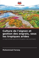 Culture de l'oignon et gestion des engrais, sous les tropiques arides 620537692X Book Cover