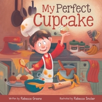 My Perfect Cupcake: A Recipe for Thriving with Food Allergies 1736495119 Book Cover