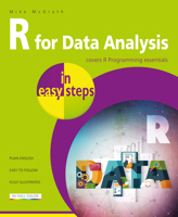 R for Data Analysis in easy steps: R Programming Essentials 1840787953 Book Cover