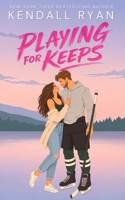 Playing for Keeps 1733672915 Book Cover