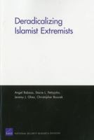 Deradicalizing Islamist Extremists 0833050907 Book Cover