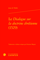 Le Dialogue Sur La Doctrine Chretienne 1529 (Etudes D'histoire Et De Philosophie Religieuses, 74) 2406162257 Book Cover