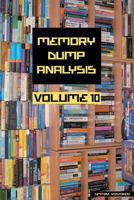 Memory Dump Analysis Anthology, Volume 10 (Memory Dump Analysis Anthology 1908043857 Book Cover