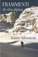 FRAMMENTI di vita alpina B09H91K936 Book Cover