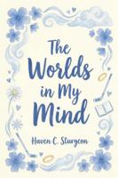 The Worlds in My Mind B0HK9SC3HR Book Cover