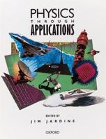 Physics Through Applications 0199142807 Book Cover
