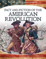 Fact and Fiction of the American Revolution 1532195109 Book Cover