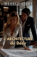 L'ARCHITECTURE du Désir (French Edition) B0H1PLRNYW Book Cover