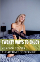 Twenty Ways to Enjoy B0FQR454XT Book Cover