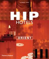 Hip Hotels Orient 0500285136 Book Cover