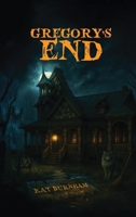 Gregory's End B0F8S34TVQ Book Cover