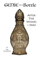 Genie in a Bottle: After the Wishes~Inas (Volume 4) 1718644914 Book Cover