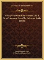 New Species Of Echinodermata And A New Crustacean From The Paleozoic Rocks 1120654491 Book Cover