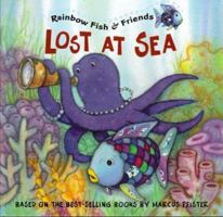 Rainbow Fish and His Friends: Lost at Sea (Rainbow Fish His & Friends) 1590140583 Book Cover