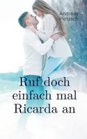 Ruf doch einfach mal Ricarda an 3748181280 Book Cover