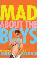 Mad About the Boys 1934187178 Book Cover