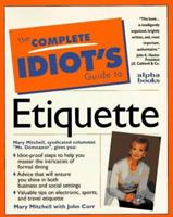 The Complete Idiot's Guide to Etiquette (The Complete Idiot's Guide) 0028610946 Book Cover