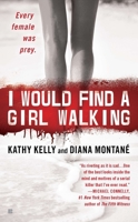 I Would Find A Girl Walking 0425231860 Book Cover