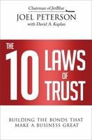 The 10 Laws of Trust: Building the Bonds That Make a Business Great 0814437451 Book Cover