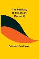 The Breaking Of The Storm V1 1502379481 Book Cover