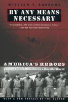 By Any Means Necessary: America's Secret Air War in the Cold War 0374117470 Book Cover