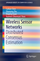 Wireless Sensor Networks: Distributed Consensus Estimation 3319123785 Book Cover