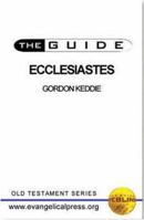 The Guide to Ecclesiastes (Weblink Guides) 0852344856 Book Cover