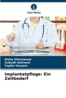 Implantatpflege: Ein Zeitbedarf (German Edition) 6208027934 Book Cover