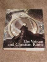 Vatican and Christian Rome 1573091731 Book Cover