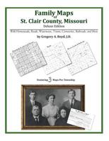 Family Maps of St. Clair County, Missouri 1420314971 Book Cover