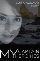 My Captain / My Heroines 8409177897 Book Cover