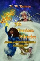His Precious Miracles: Amina and the Nephilim Chronicle B0GXYHTKMH Book Cover