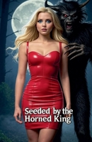Seeded by the Horned King B0FSFLVVZX Book Cover