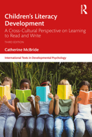 Children's Literacy Development: A Cross-Cultural Perspective on Learning to Read and Write (International Texts in Developmental Psychology) 1032525053 Book Cover