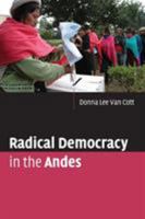 Radical Democracy in the Andes 0521734177 Book Cover