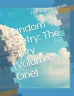 Random Poetry: The Story (Volume: One) B0FHBXGVG1 Book Cover
