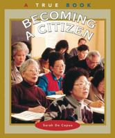 Becoming a Citizen (True Books) 0516273663 Book Cover