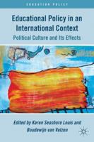 Educational Policy in an International Context: Political Culture and Its Effects (Education Policy) 0230340415 Book Cover
