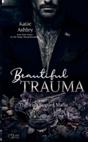 The Irish Rogues Mafia Family Teil 5: Beautiful Trauma (German Edition) 3864958091 Book Cover