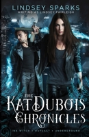 Kat Dubois Chronicles, volume 1 1949485382 Book Cover