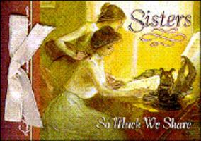 Sisters: So Much We Share 1570510512 Book Cover