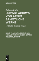 Armut, Reichtum, Schuld Und Busse Der Grafin Dolores: Eine Wahre Geschichte Zur Lehrreichen Unterhaltung Armer Fraulein 148236395X Book Cover