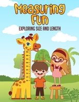 Measuring Fun: Exploring Size and Height 1956376348 Book Cover