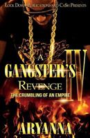 A Gangster's Revenge 4: The Crumbling of an Empire 194887833X Book Cover