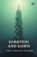 Darkness And Dawn 9376395026 Book Cover