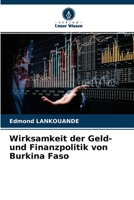 Wirksamkeit der Geld- und Finanzpolitik von Burkina Faso 6204145592 Book Cover