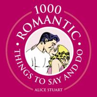 1000 Romantic Things 1840727268 Book Cover