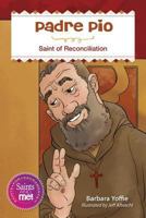 Padre Pio: Saint for Reconciliation 0764827928 Book Cover