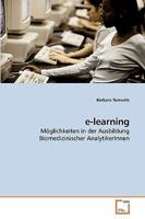 e-learning: Möglichkeiten in der Ausbildung Biomedizinischer AnalytikerInnen 3639257375 Book Cover